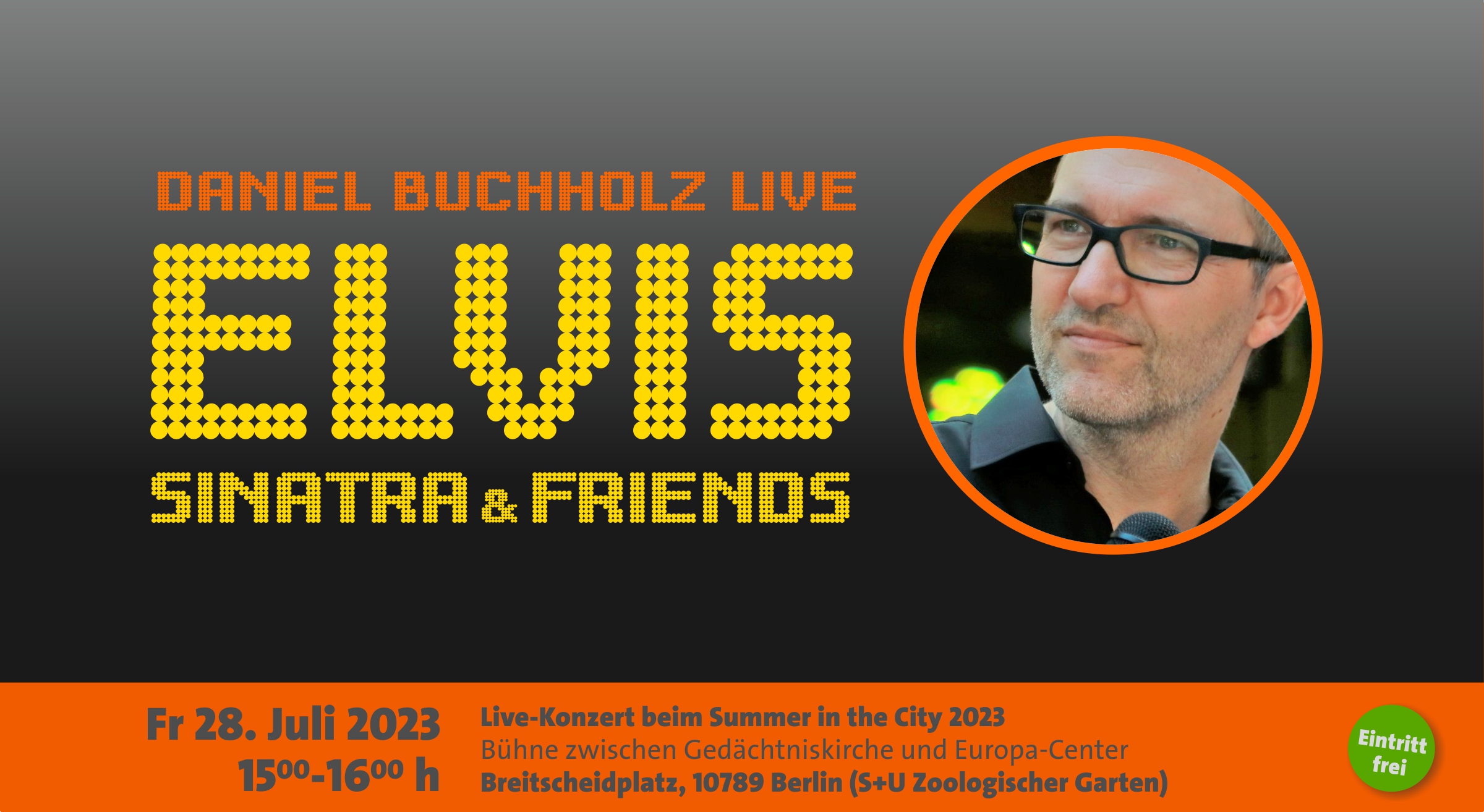 Plakat Daniel Buchholz singt live 28-07-2023 beim Summer in the City am Kudamm