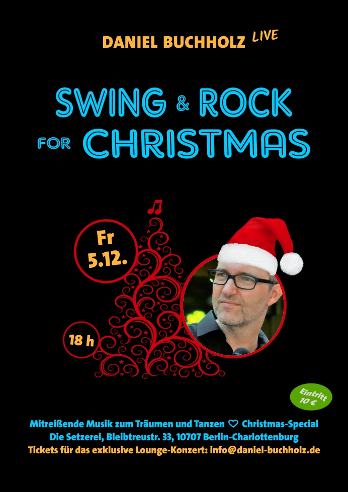 Let’s Swing & Rock for Christmas: Live-Konzert Daniel Buchholz am Freitag 5. Dezember 2025 um 18 Uhr.